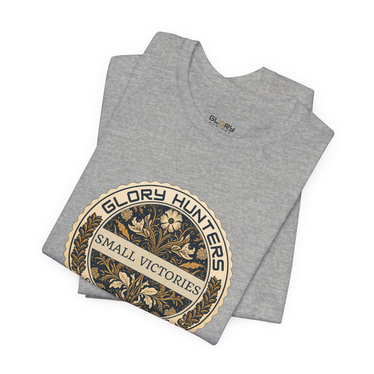 T‑Shirt — Vintage 'Glory Hunters: Small Victories Still Growing' Emblem