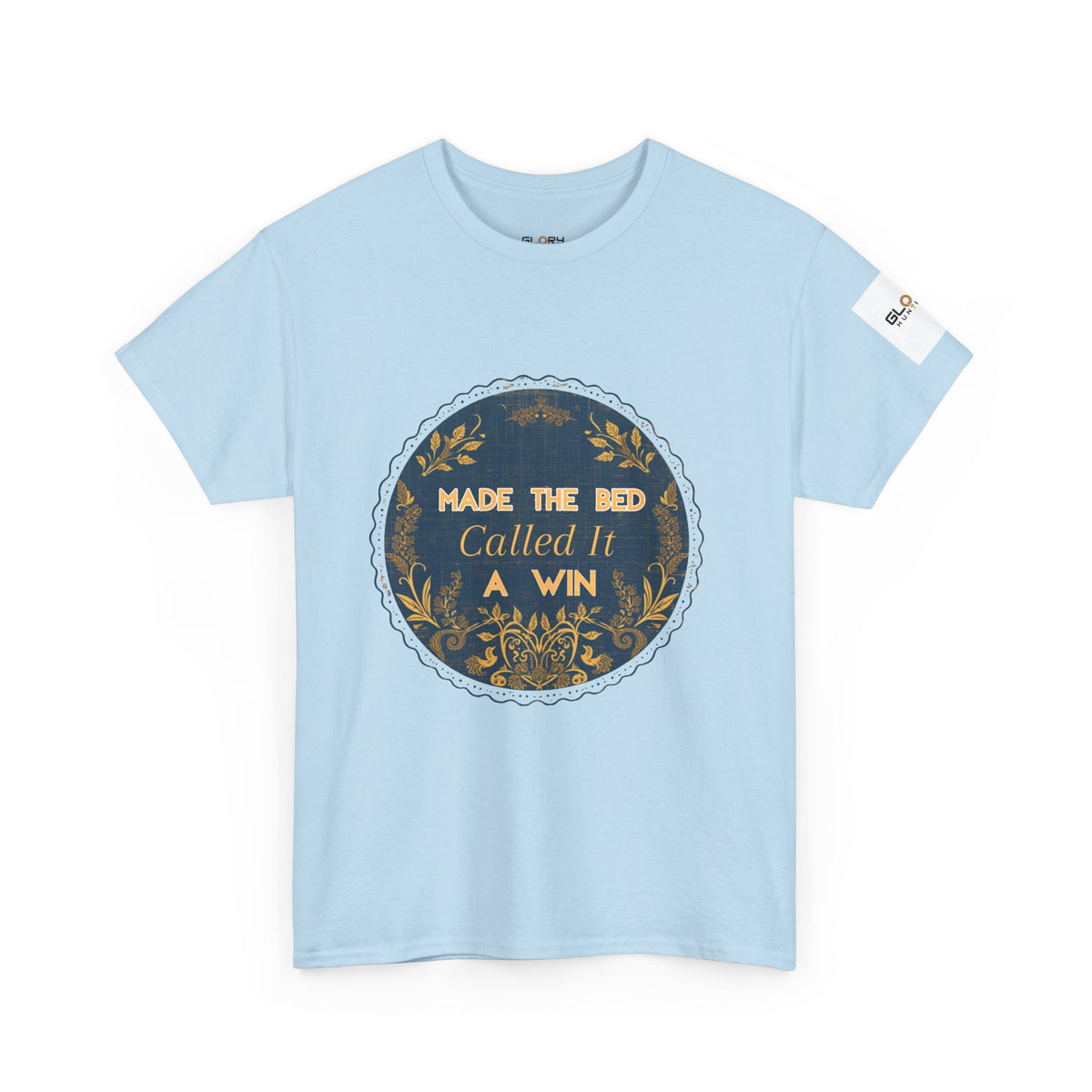 Made the Bed, Called It a Win Tee