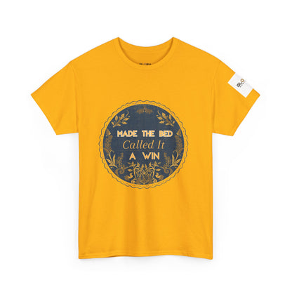Made the Bed, Called It a Win Tee