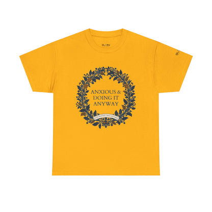 Anxious & Doing It Anyway T-Shirt