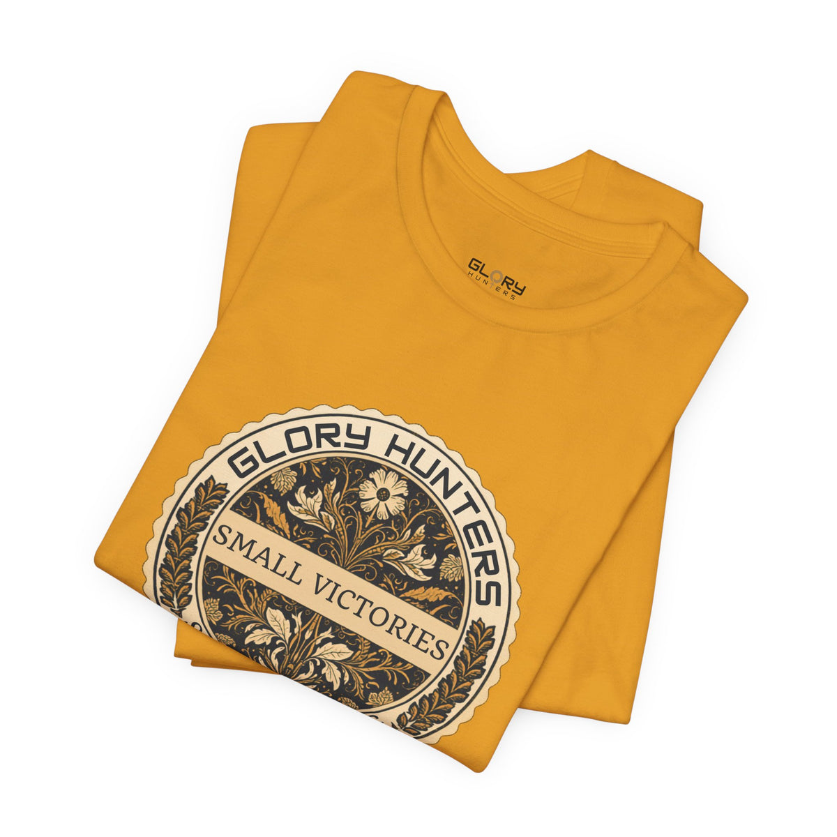 T‑Shirt — Vintage 'Glory Hunters: Small Victories Still Growing' Emblem