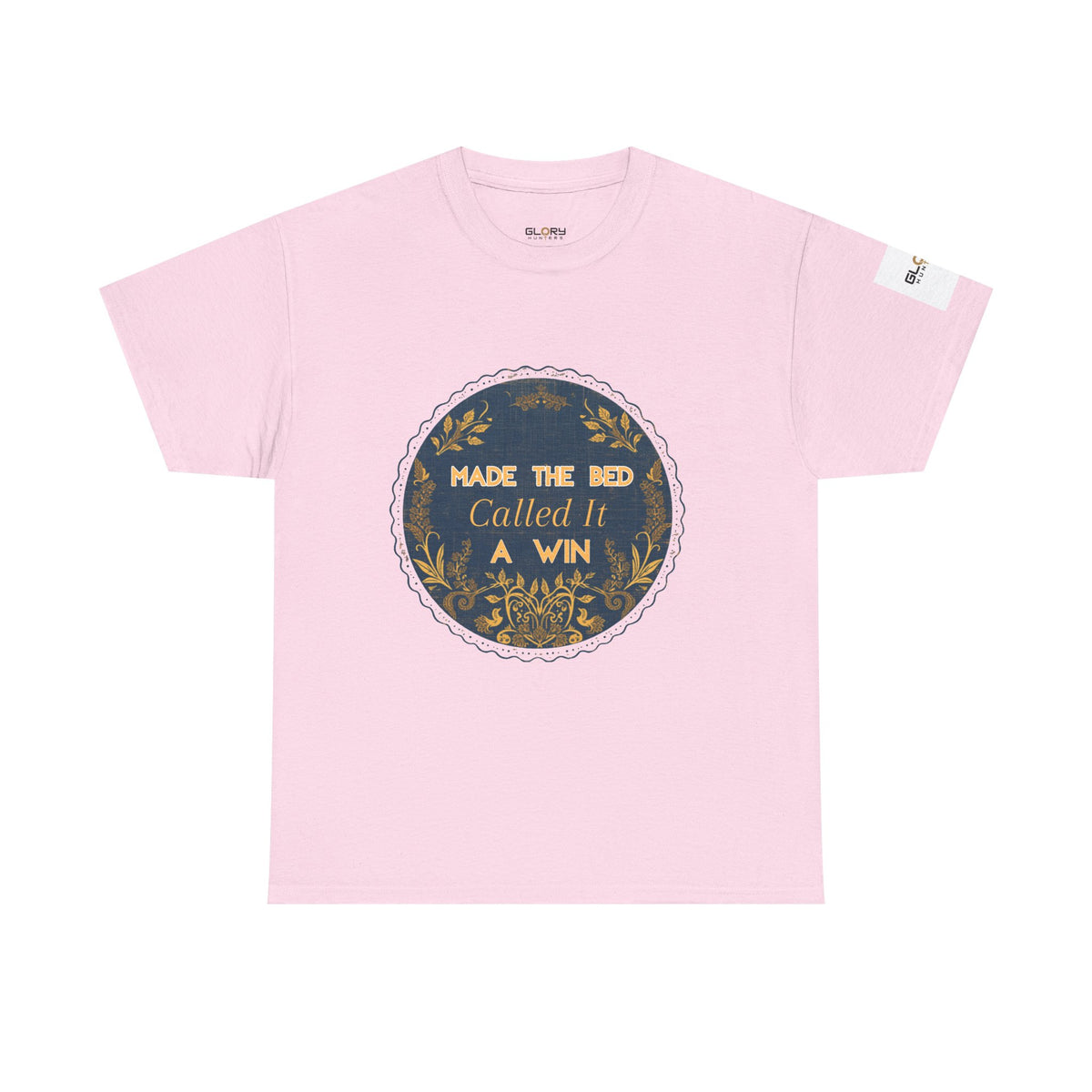 Made the Bed, Called It a Win Tee