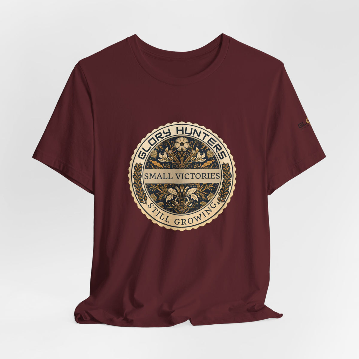 T‑Shirt — Vintage 'Glory Hunters: Small Victories Still Growing' Emblem