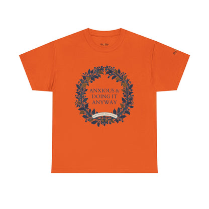 Anxious & Doing It Anyway T-Shirt