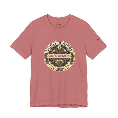 T‑Shirt — Vintage 'Glory Hunters: Small Victories Still Growing' Emblem
