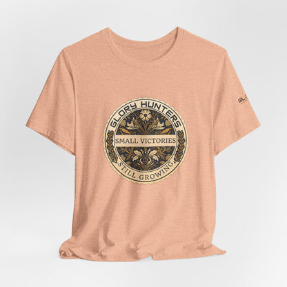 T‑Shirt — Vintage 'Glory Hunters: Small Victories Still Growing' Emblem