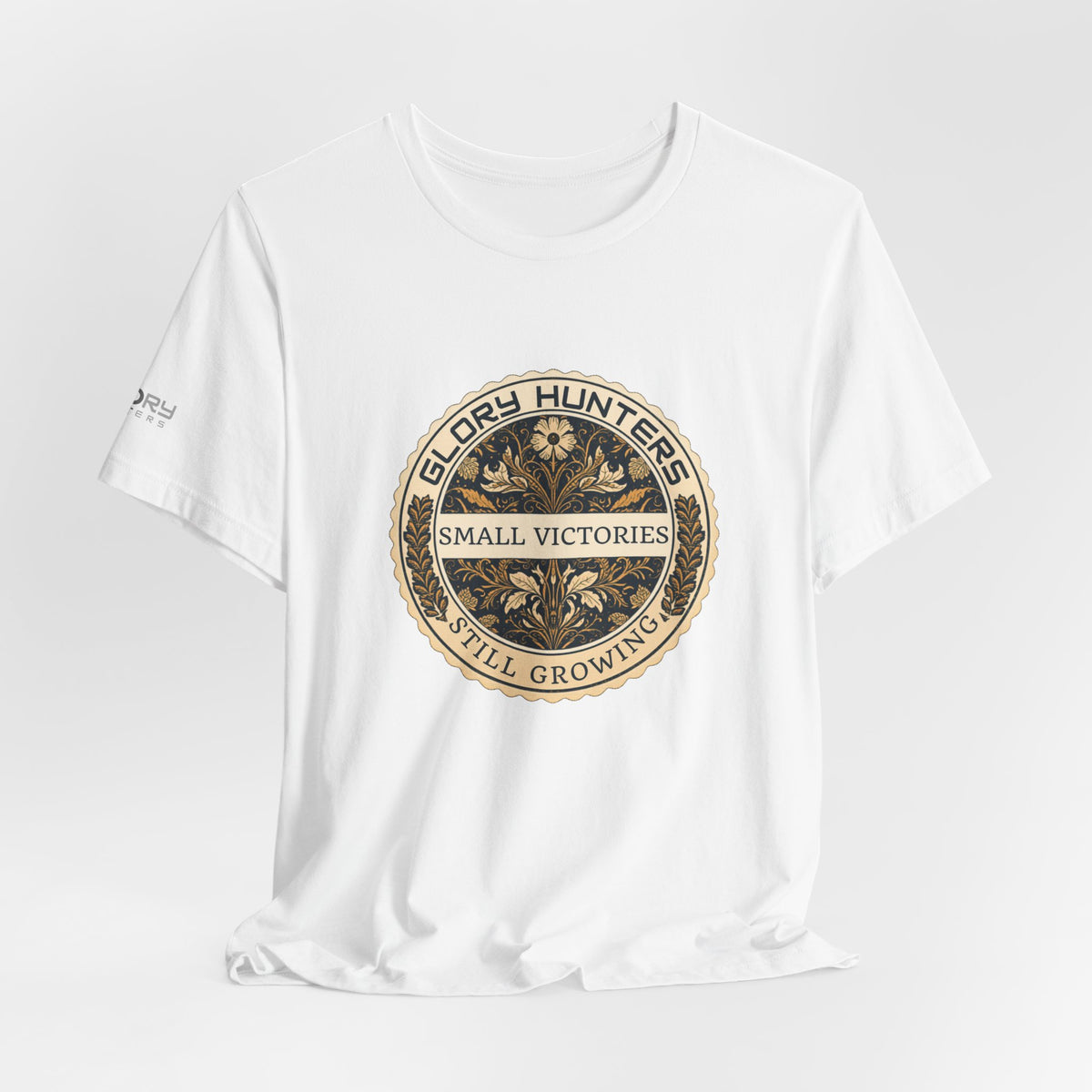 T‑Shirt — Vintage 'Glory Hunters: Small Victories Still Growing' Emblem