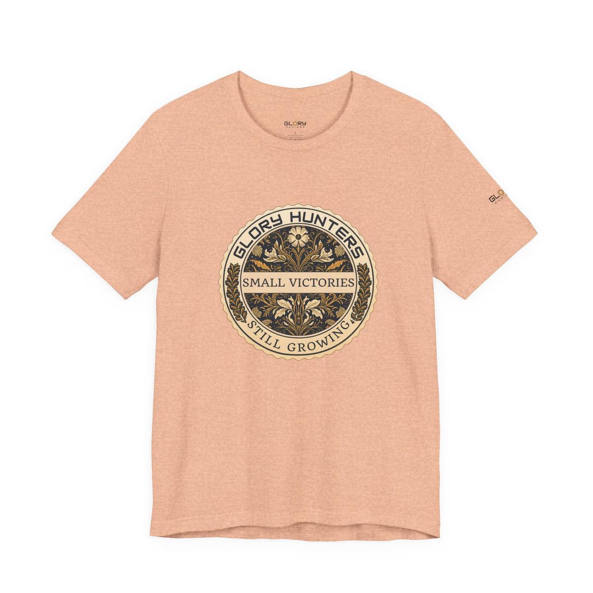 T‑Shirt — Vintage 'Glory Hunters: Small Victories Still Growing' Emblem