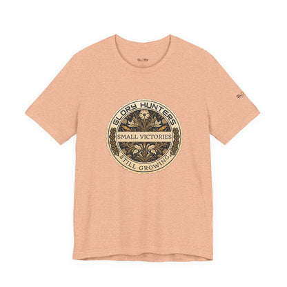 T‑Shirt — Vintage 'Glory Hunters: Small Victories Still Growing' Emblem
