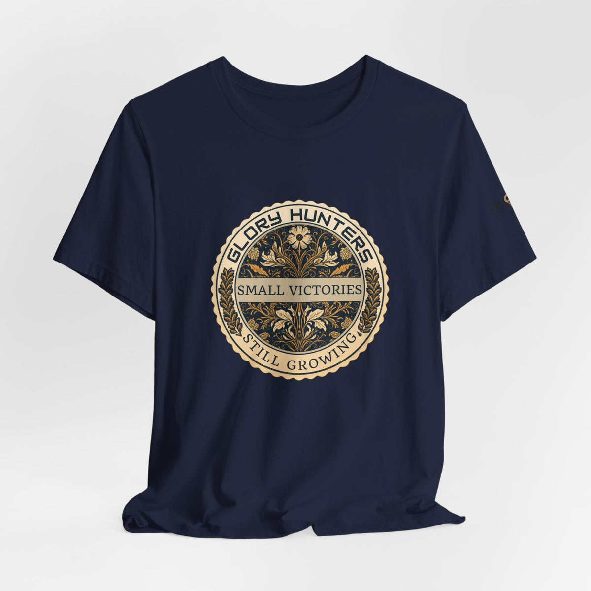 T‑Shirt — Vintage 'Glory Hunters: Small Victories Still Growing' Emblem