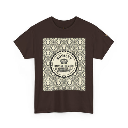 Royalty Harvest Tee — "Harvest the Seeds of Your Best Self with Purpose" Cotton Shirt