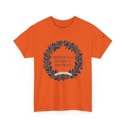 Anxious & Doing It Anyway T-Shirt