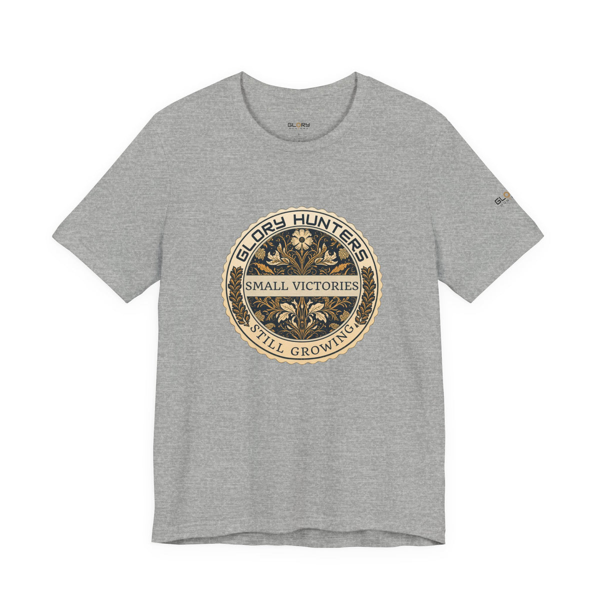 T‑Shirt — Vintage 'Glory Hunters: Small Victories Still Growing' Emblem