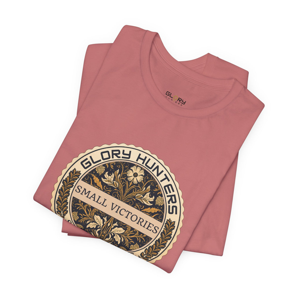 T‑Shirt — Vintage 'Glory Hunters: Small Victories Still Growing' Emblem