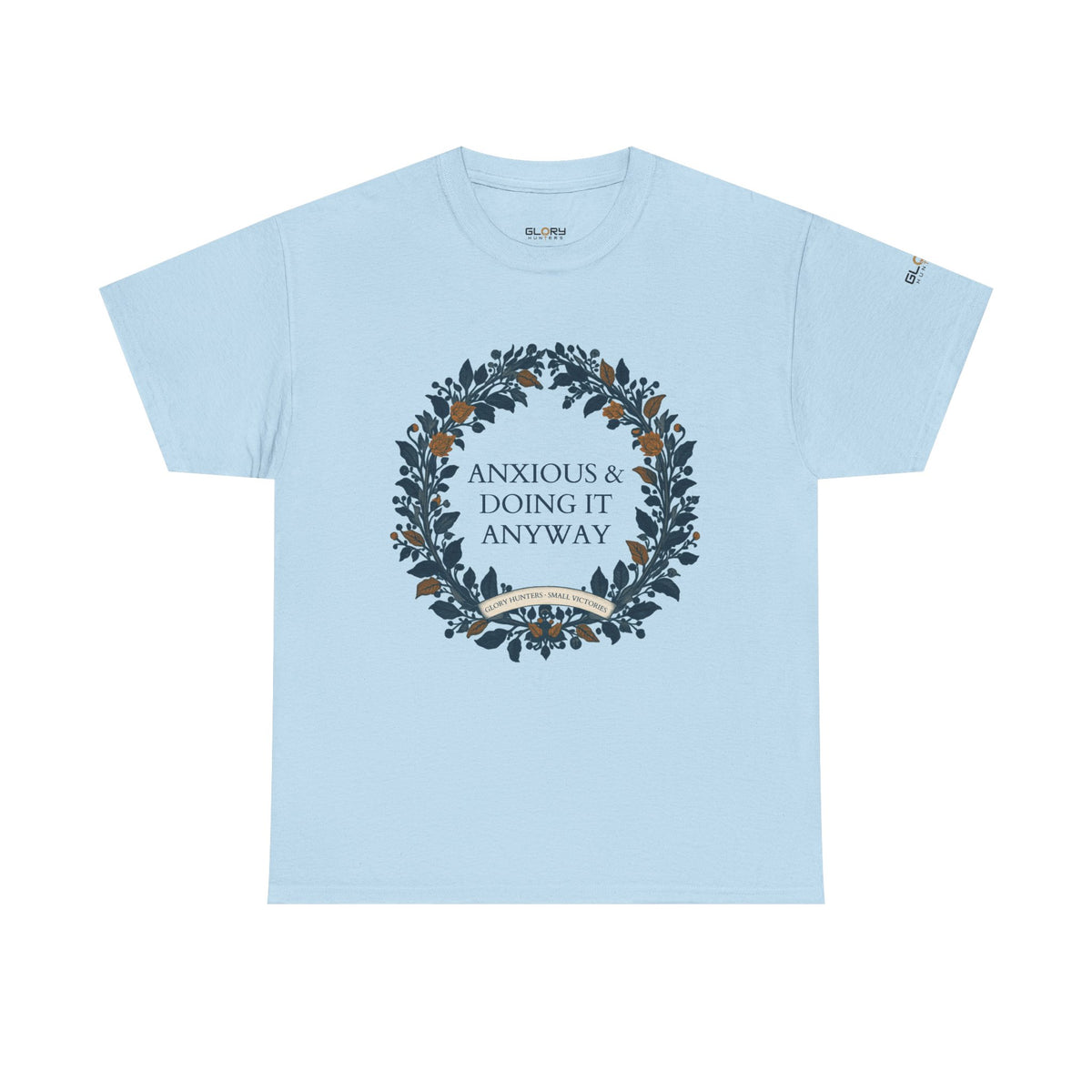 Anxious & Doing It Anyway T-Shirt