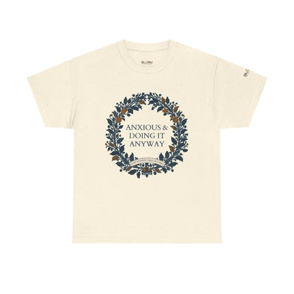 Anxious & Doing It Anyway T-Shirt