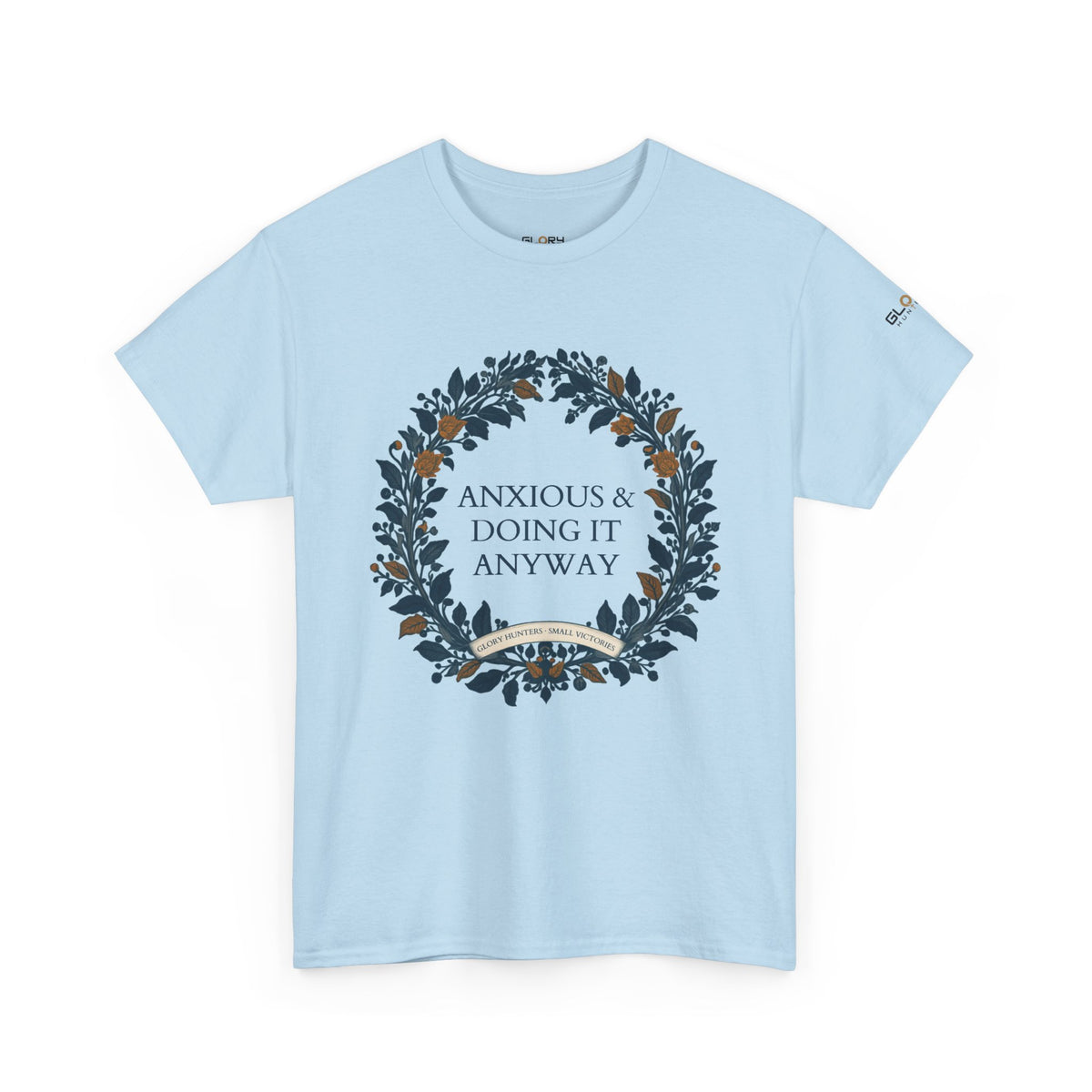 Anxious & Doing It Anyway T-Shirt