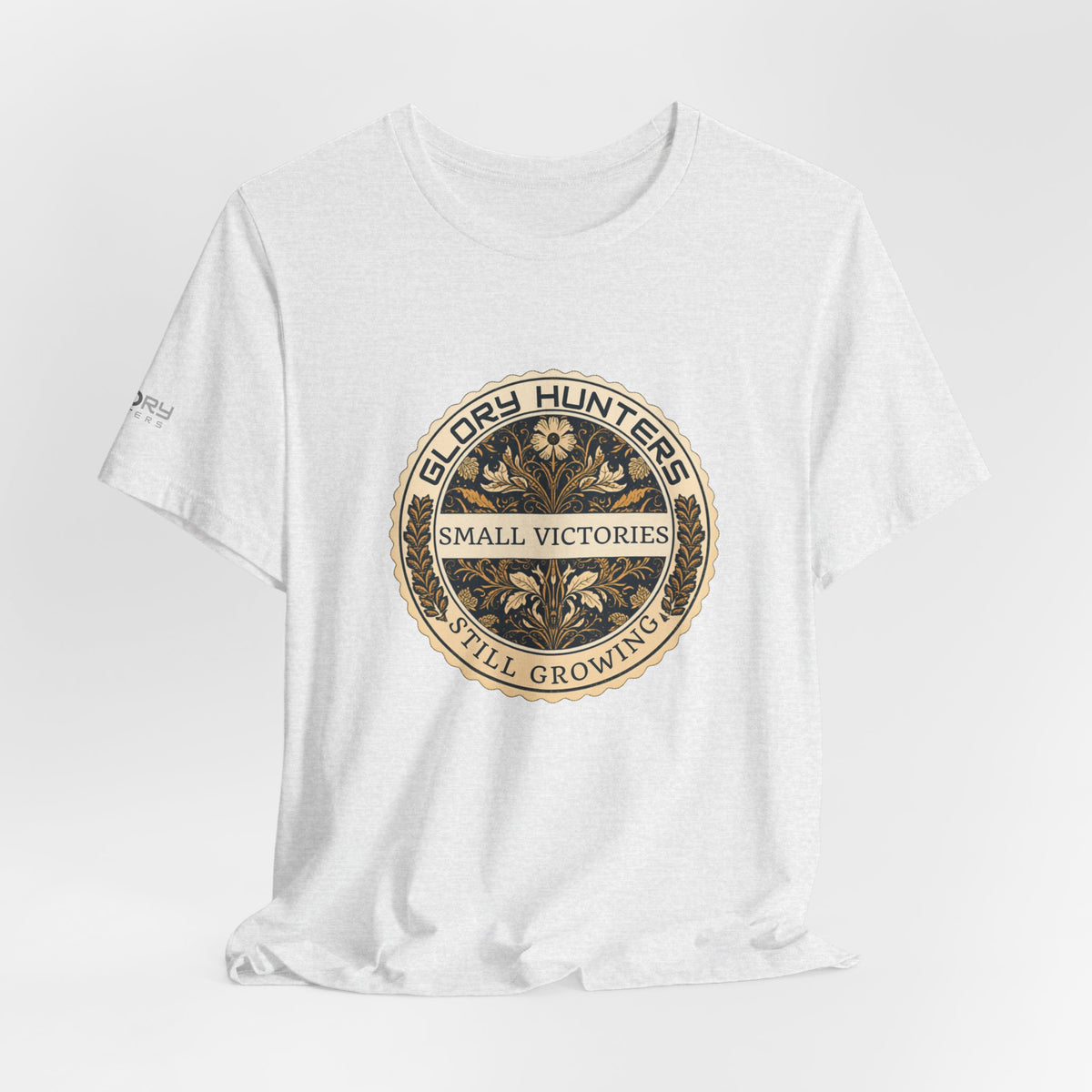 T‑Shirt — Vintage 'Glory Hunters: Small Victories Still Growing' Emblem