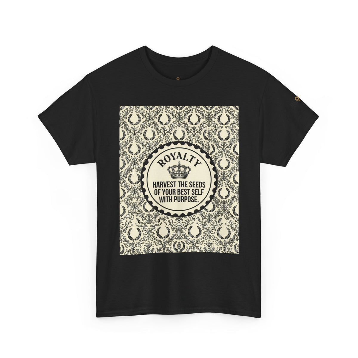 Royalty Harvest Tee — "Harvest the Seeds of Your Best Self with Purpose" Cotton Shirt