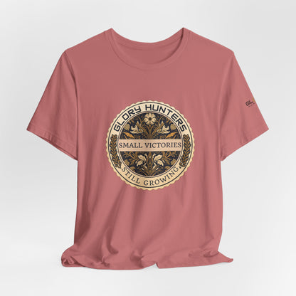 T‑Shirt — Vintage 'Glory Hunters: Small Victories Still Growing' Emblem