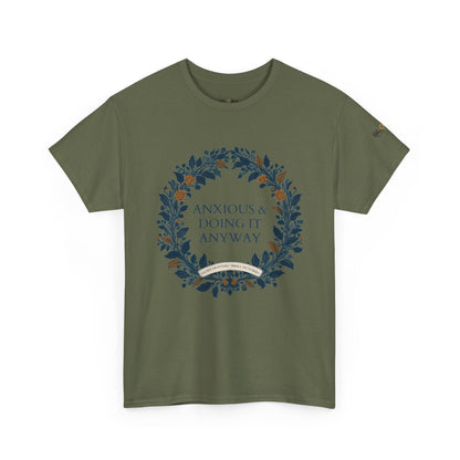 Anxious & Doing It Anyway T-Shirt