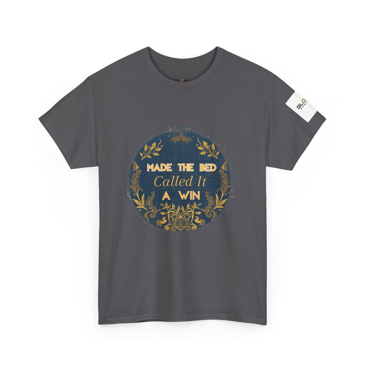 Made the Bed, Called It a Win Tee