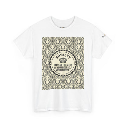 Royalty Harvest Tee — "Harvest the Seeds of Your Best Self with Purpose" Cotton Shirt