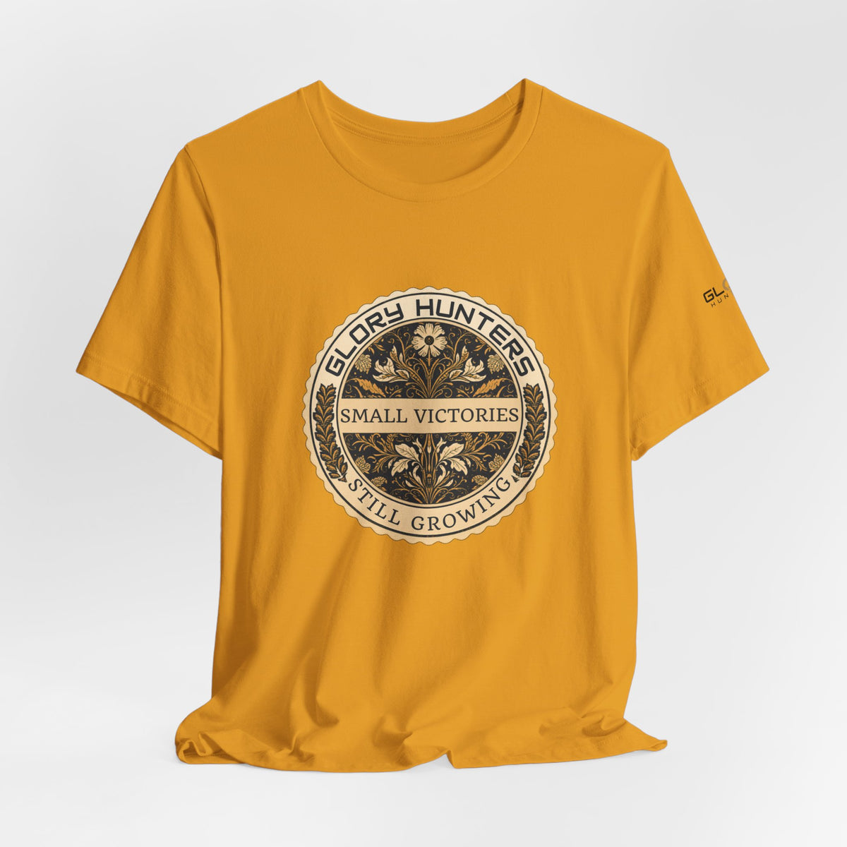T‑Shirt — Vintage 'Glory Hunters: Small Victories Still Growing' Emblem