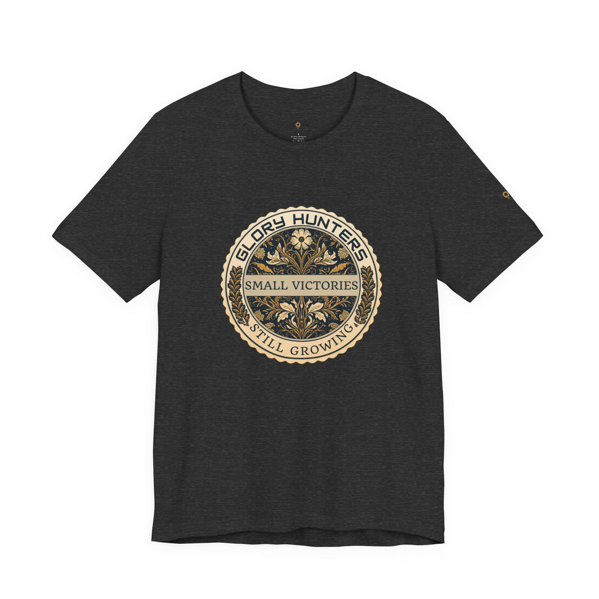 T‑Shirt — Vintage 'Glory Hunters: Small Victories Still Growing' Emblem