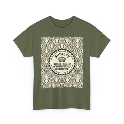 Royalty Harvest Tee — "Harvest the Seeds of Your Best Self with Purpose" Cotton Shirt