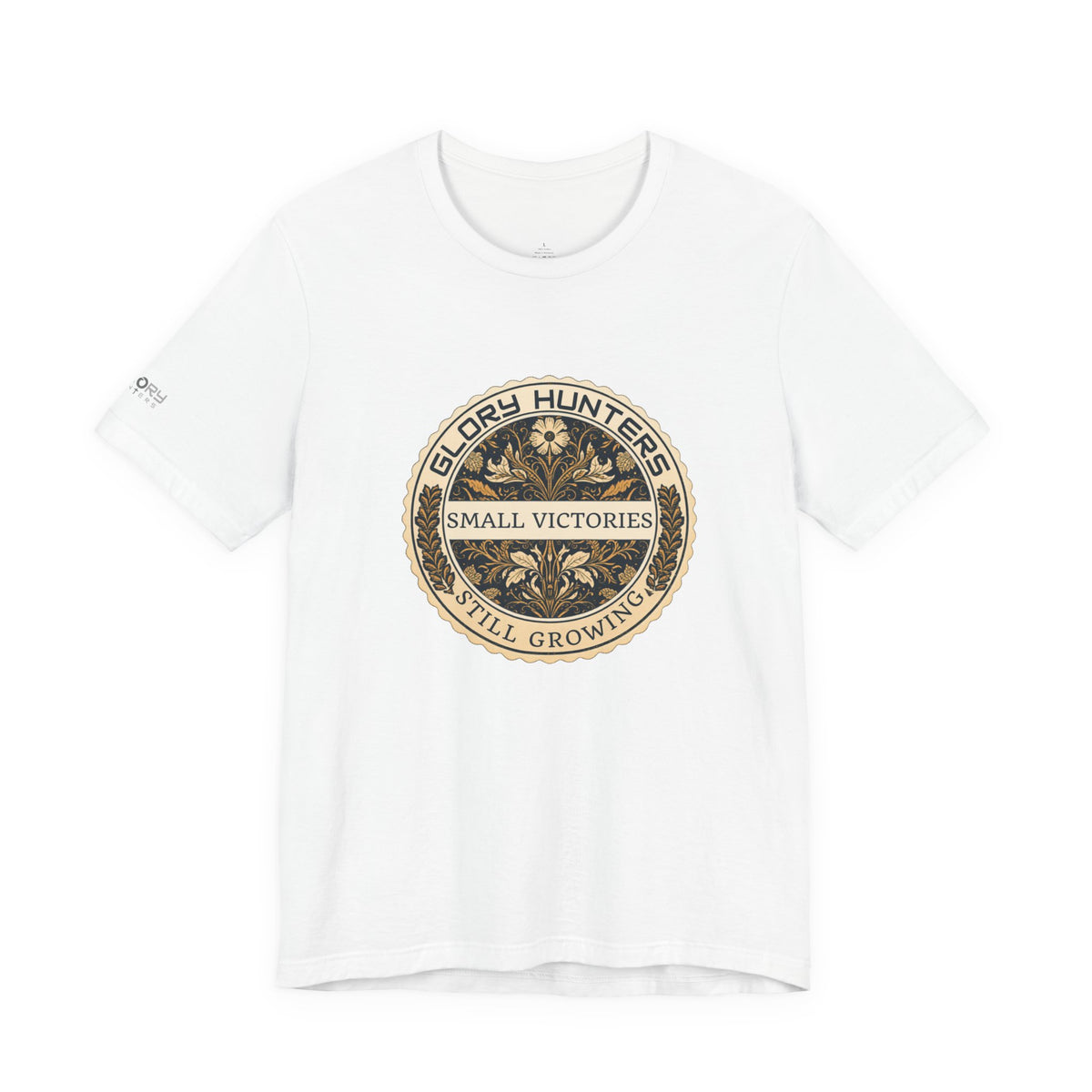 T‑Shirt — Vintage 'Glory Hunters: Small Victories Still Growing' Emblem