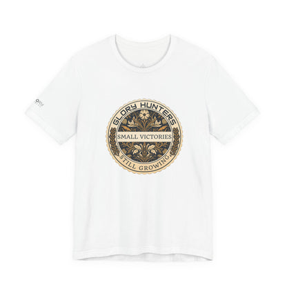 T‑Shirt — Vintage 'Glory Hunters: Small Victories Still Growing' Emblem