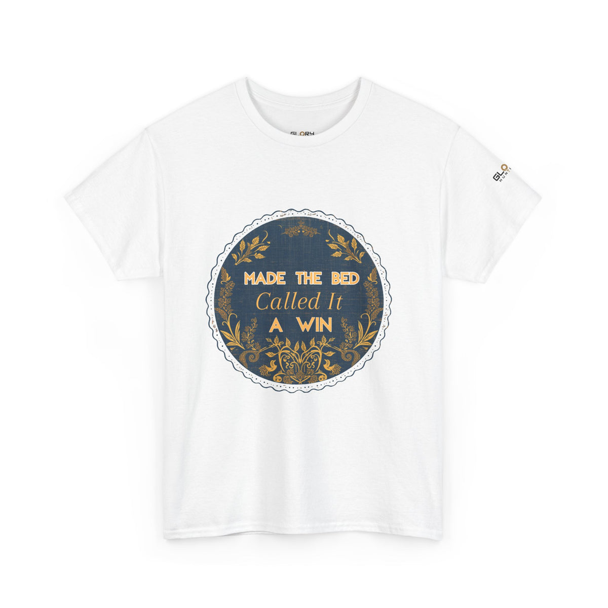 Made the Bed, Called It a Win Tee