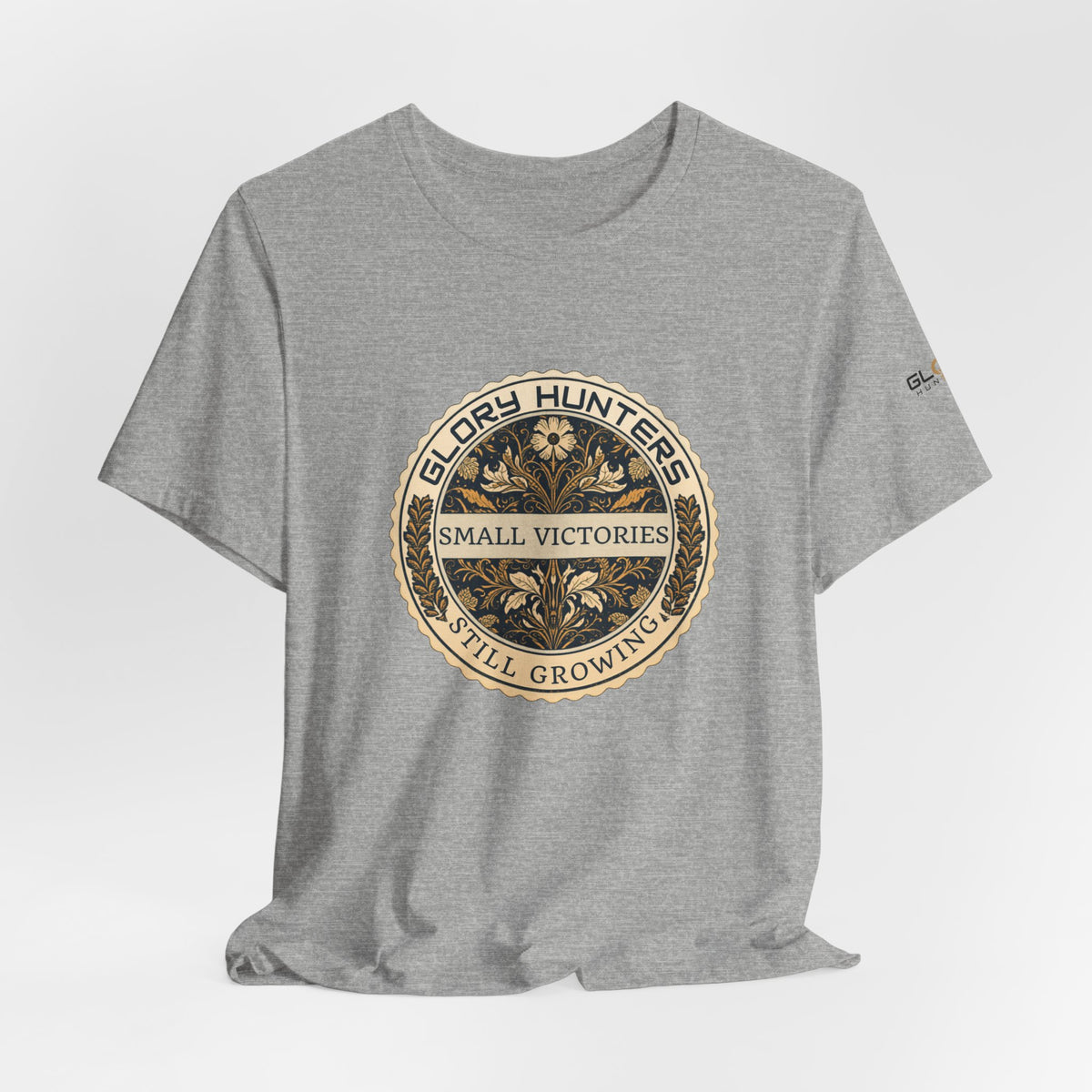 T‑Shirt — Vintage 'Glory Hunters: Small Victories Still Growing' Emblem