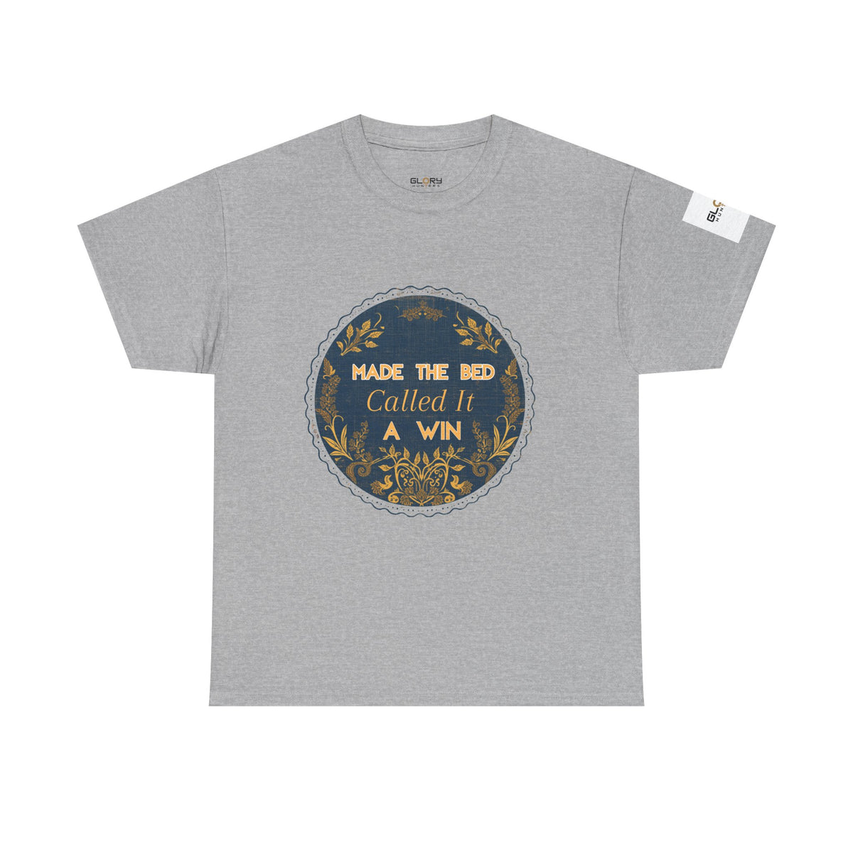 Made the Bed, Called It a Win Tee