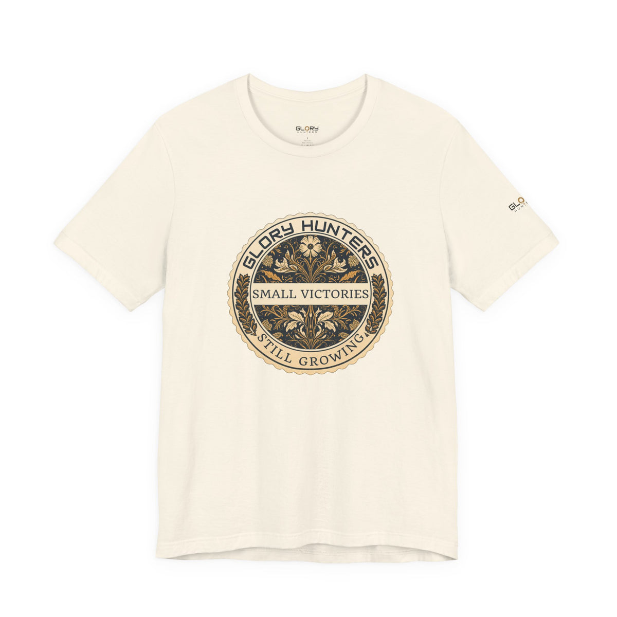 T‑Shirt — Vintage 'Glory Hunters: Small Victories Still Growing' Emblem
