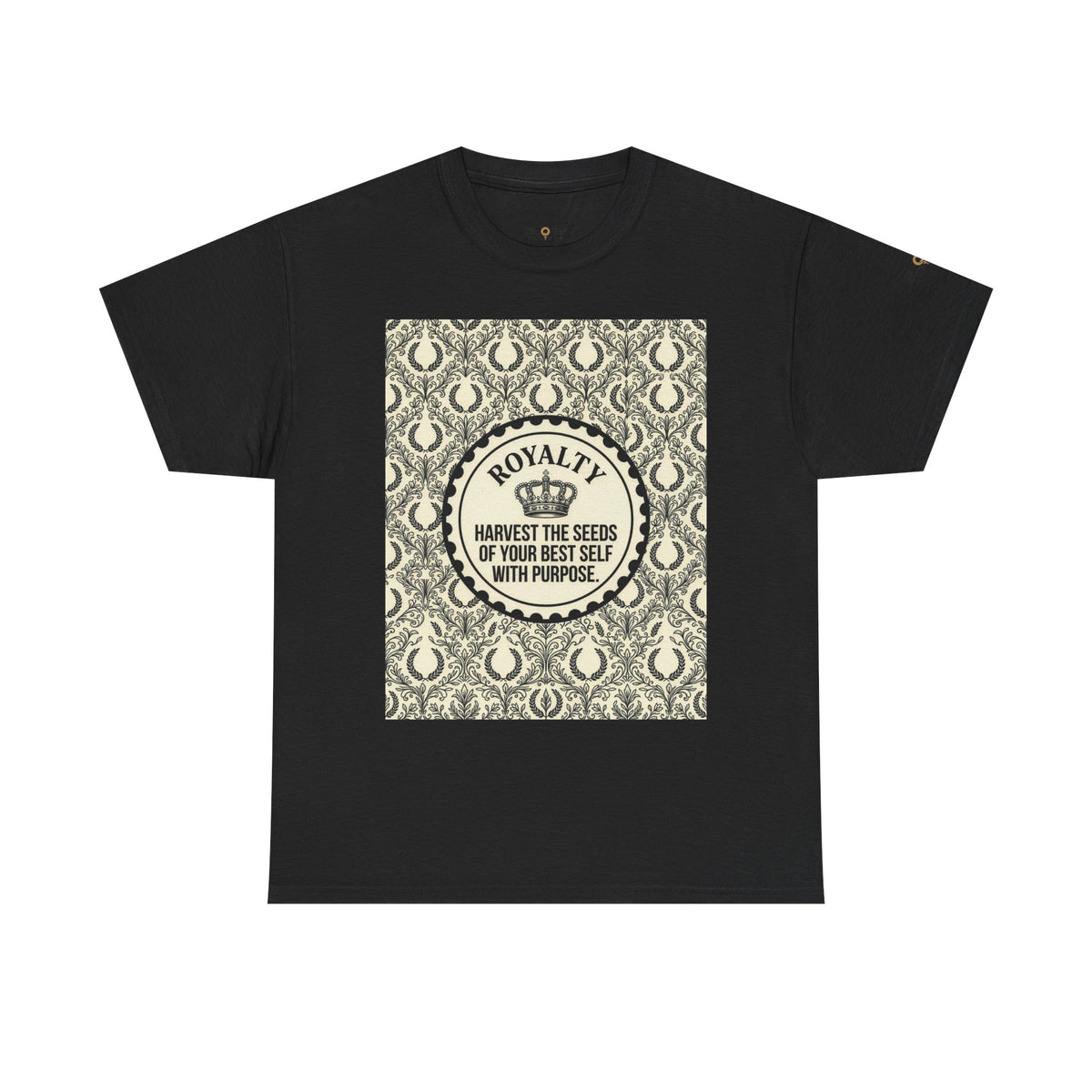 Royalty Harvest Tee — "Harvest the Seeds of Your Best Self with Purpose" Cotton Shirt