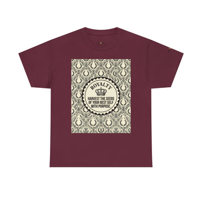 Royalty Harvest Tee — "Harvest the Seeds of Your Best Self with Purpose" Cotton Shirt