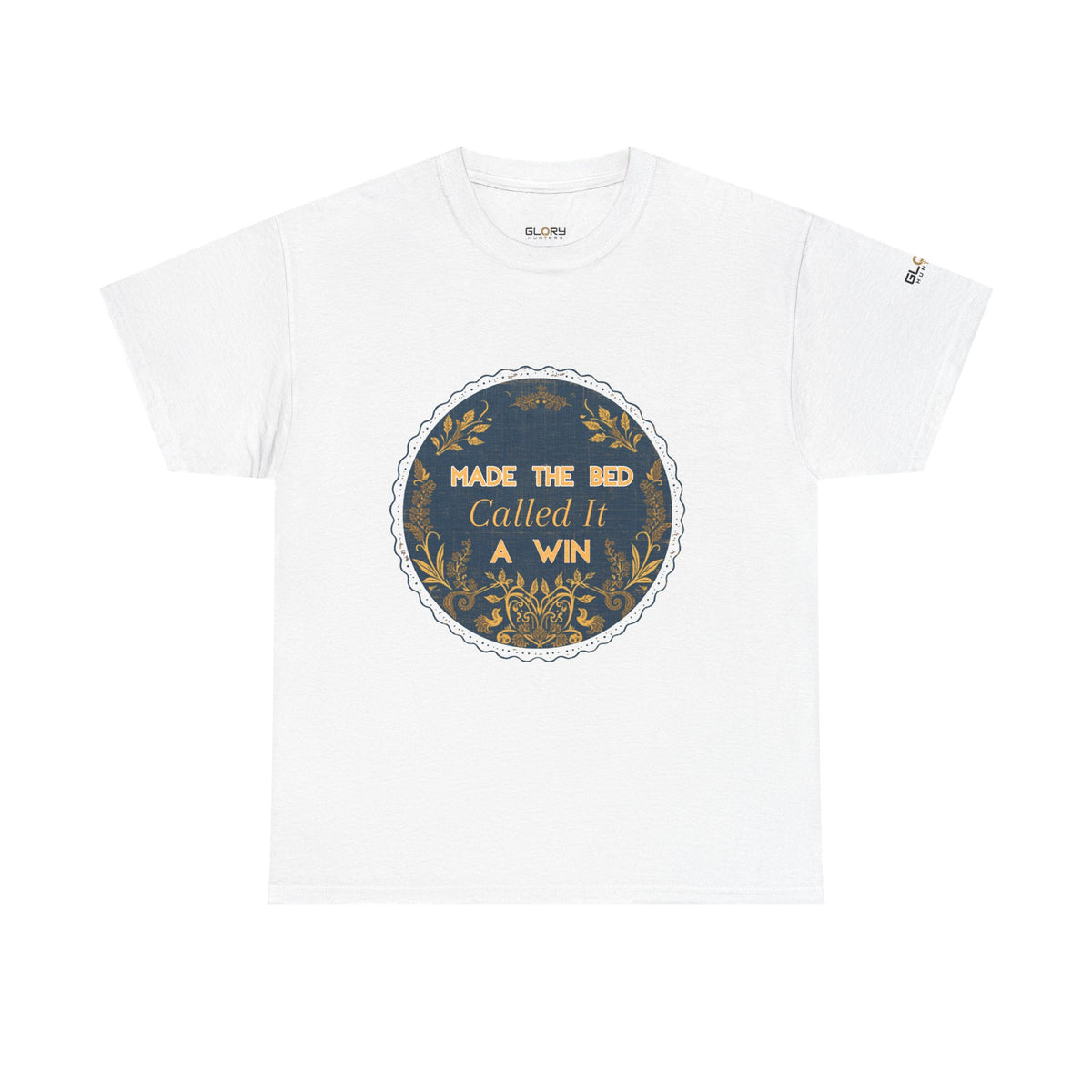 Made the Bed, Called It a Win Tee